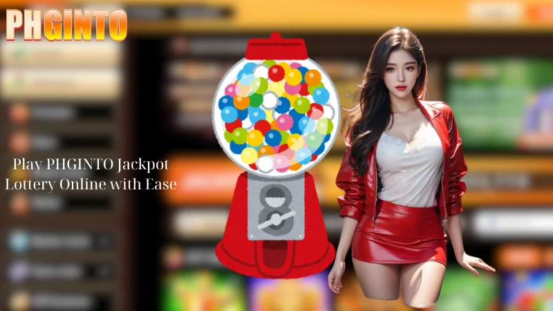 Play PHGINTO Jackpot Lottery Online with Ease